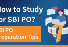 How to Study for SBI PO? SBI PO Preparation Tips  How to Study for SBI PO? SBI PO Preparation Tips