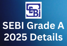 SEBI Grade A 2025 Details SEBI Grade A 2025