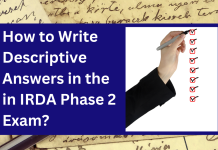 How to Write Descriptive Answers in the IRDAI Phase 2 Exam?  IRDAI Phase 2 Exam