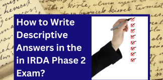 How to Write Descriptive Answers in the IRDAI Phase 2 Exam?  IRDAI Phase 2 Exam