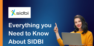 Everything you Need to Know About SIDBI everything about sidbi