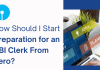 How Should I Start Preparation for an SBI Clerk From Zero? How Should I Start Preparation for an SBI Clerk From Zero?