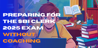 Preparing for the SBI Clerk 2025 Exam without Coaching