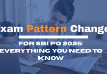 Exam Pattern Change for SBI PO 2025: Everything You Need to Know