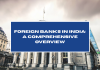 Foreign Banks in India: A Comprehensive Overview