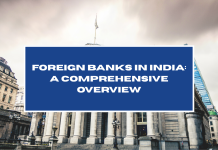 Foreign Banks in India: A Comprehensive Overview