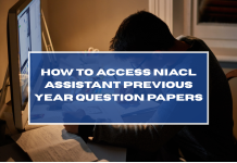 How to Access NIACL Assistant Previous Year Question Papers
