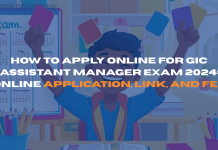 How to Apply Online for GIC Assistant Manager Exam 2024: Online Application, Link, and Fee