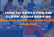 How to Apply for SBI Clerk Exam 2024-25: Online Application, Link, and Fee