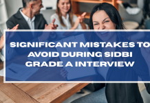 Significant Mistakes to Avoid During SIDBI Grade A Interview