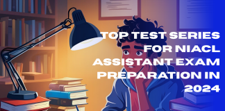 Top Test Series for NIACL Assistant Exam Preparation in 2024