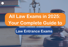 All Law Exams in 2025: Your Complete Guide to Law Entrance Exams All Law Exams in 2025: Your Complete Guide to Law Entrance Exams
