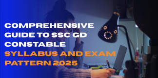 Comprehensive Guide to SSC GD Constable Syllabus and Exam Pattern 2025