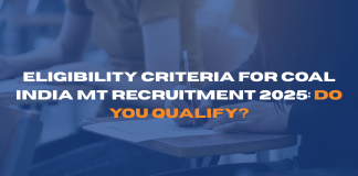 Eligibility Criteria for Coal India MT Recruitment 2025: Do You Qualify?