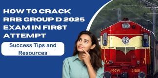 How to Crack RRB Group D 2025 Exam in First Attempt: Success Tips and Resources