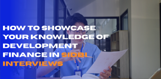 How to Showcase Your Knowledge of Development Finance in SIDBI Interviews