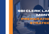 SBI Clerk Last Month Preparation Strategy SBI Clerk Last Month Preparation Strategy