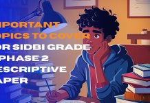 Important Topics to Cover for SIDBI Grade A Phase 2 Descriptive Paper