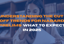 Understanding the Cut-Off Trends for NABARD Prelims: What to Expect in 2025
