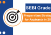 SEBI Grade A Preparation Strategies for Aspirants in 2025