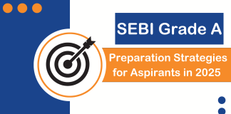 SEBI Grade A Preparation Strategies for Aspirants in 2025