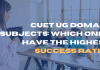 CUET UG Domain Subjects: Which Ones Have the Highest Success Rate?
