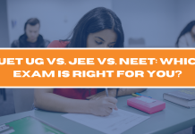 CUET UG vs. JEE vs. NEET: Which Exam is Right for You?