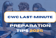 CWC Last-Minute Preparation Tips 2025