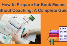 How to Prepare for Bank Exams Without Coaching: A Complete Guide