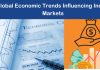 Global Economic Trends Influencing Indian Markets