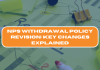 NPS Withdrawal Policy Revision: Key Changes Explained NPS Withdrawal Policy Revision: Key Changes Explained