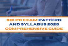 SBI PO Exam Pattern and Syllabus 2025: Comprehensive Guide