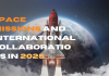 Space Missions and International Collaborations in 2025 Space Missions