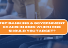 Top Banking & Government Exams in 2025: Which One Should You Target? Top Banking & Government Exams in 2025: Which One Should You Target?