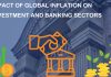 Impact of Global Inflation on Investment and Banking Sectors   Global Inflation