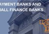 Payment Banks and Small Finance Banks: The New Kids on India’s Banking Block