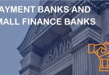 Payment Banks and Small Finance Banks: The New Kids on India’s Banking Block