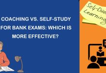 Coaching vs. Self-Study for Bank Exams: Which is More Effective?