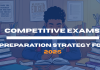 Competitive Exams Preparation Strategy for 2025