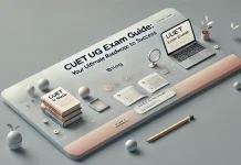 CUET UG Exam Guide: Your Complete Roadmap to Success