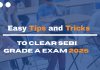 Easy Tips and Tricks to Clear SEBI Grade A Exam 2025