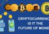 Cryptocurrency: Is It the Future of Money?