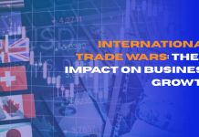 International Trade Wars: Their Impact on Business Growth   International Trade Wars