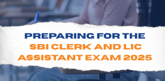 Preparing for the SBI Clerk and LIC Assistant Exam 2025