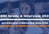 SEBI Grade A Interview 2025: Interview Preparation for General & Research Stream SEBI Grade A Interview 2025: Interview Preparation for General & Research Stream