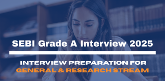 SEBI Grade A Interview 2025: Interview Preparation for General & Research Stream