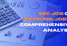 SSC job or Banking job: A Comprehensive Analysis  SSC job or Banking job: A Comprehensive Analysis