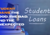 Student Loans: The Good, The Bad, and The Unexpected