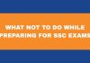 What Not to Do When Preparing for SSC Exams