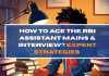 How to Ace the RBI Assistant Mains & Interview? Expert Strategies  How to Ace the RBI Assistant Mains & Interview? Expert Strategies